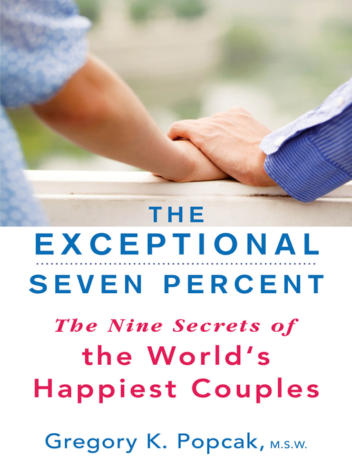 Title details for The Exceptional Seven Percent by Gregory K. Popcak - Available